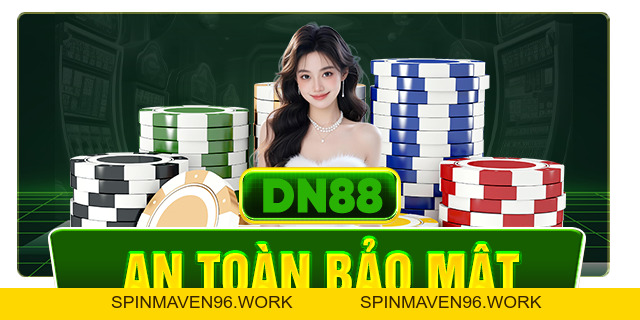 DN88 |Trang Chủ DN88.COM Chính Thức | Đăng ký DN88 HÚP 888K - Spinmaven96