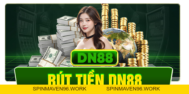 DN88 |Trang Chủ DN88.COM Chính Thức | Đăng ký DN88 HÚP 888K - Spinmaven96
