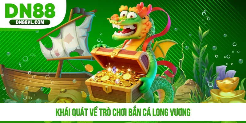 Bắn Cá Long Vương DN88 - Cách Chơi Dễ Hiểu Cho Người Mới - Spinmaven96