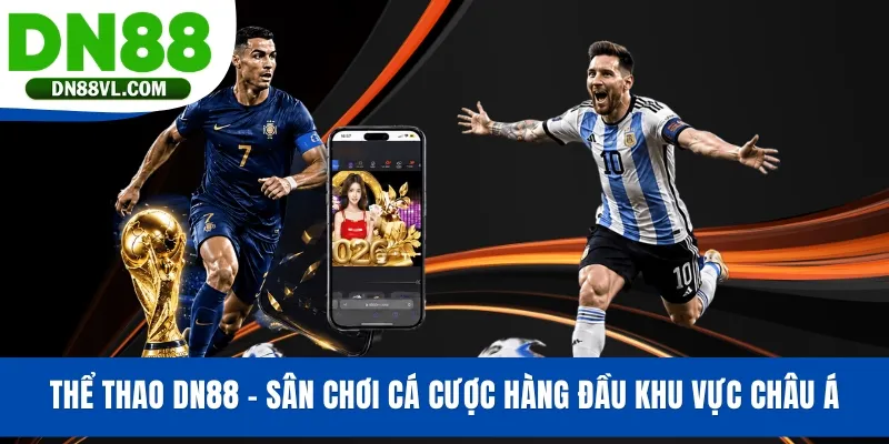 Thể Thao DN88 - Sân Chơi Cá Cược Hàng Đầu Khu Vực Châu Á - Spinmaven96